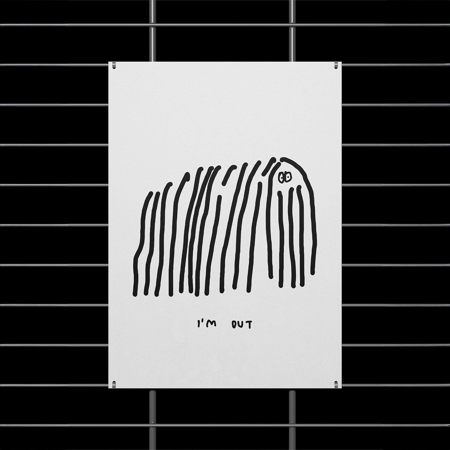 I'm out