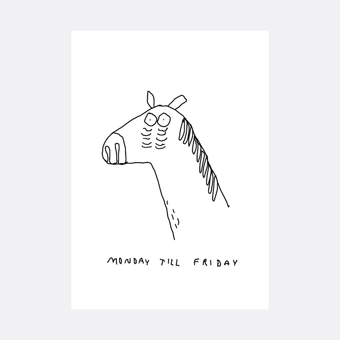 Monday till friday