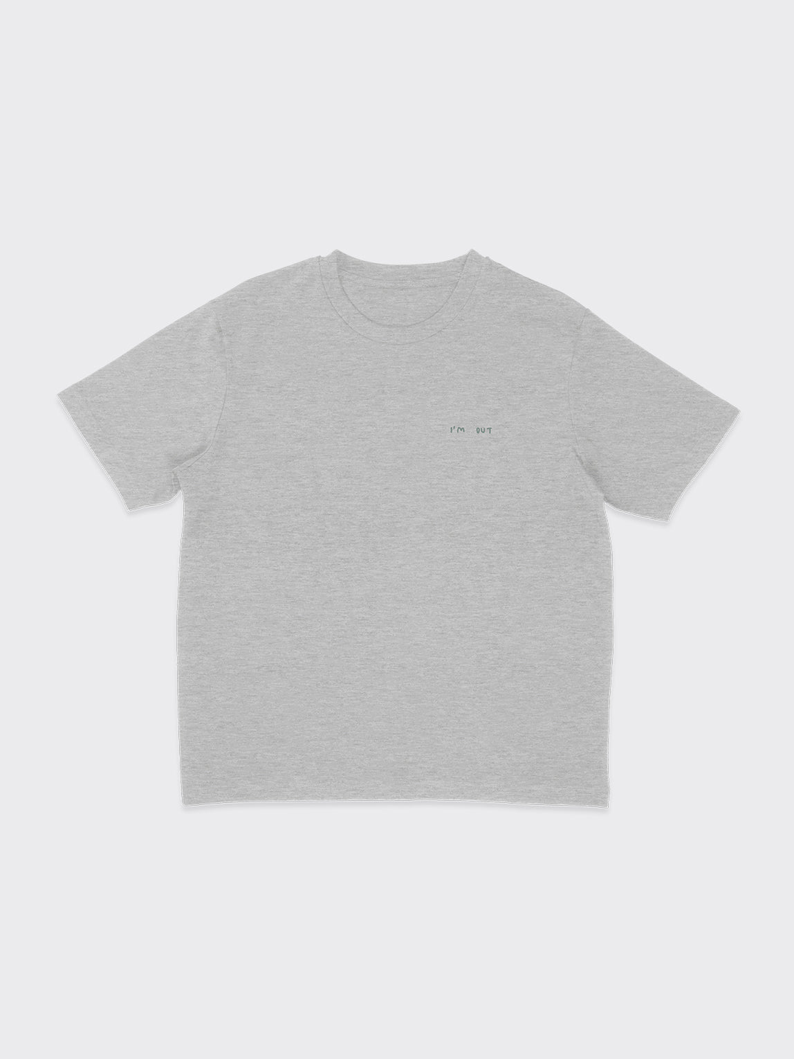 I'm out - heather grey version